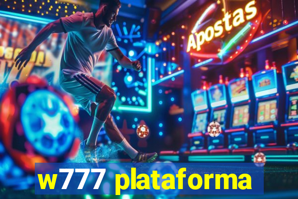 w777 plataforma